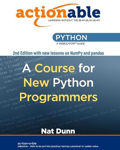 Cover image for Actionable Python: A Course for New Python Programmers