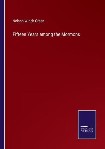 Cover image for Fifteen Years among the Mormons