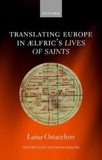 Cover image for Translating Europe in AElfric's Lives of Saints