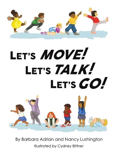 Cover image for Let's Move! Let's Talk! Let's Go!