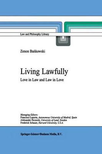 Cover image for Living Lawfully: Love in Law and Law in Love