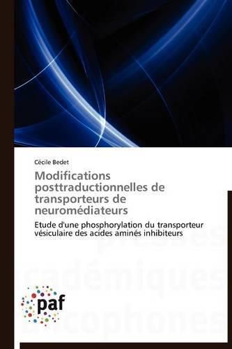 Cover image for Modifications Posttraductionnelles de Transporteurs de Neuromediateurs