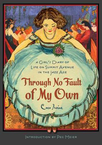 Cover image for Through No Fault of My Own: A Girl's Diary of Life on Summit Avenue in the Jazz Age