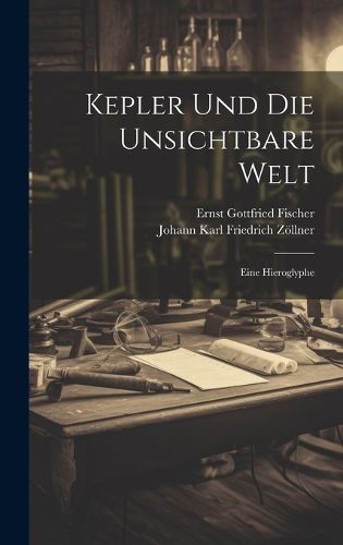 Cover image for Kepler Und Die Unsichtbare Welt
