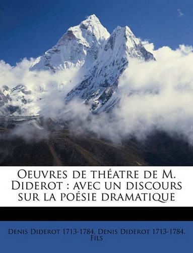 Cover image for Oeuvres de Thatre de M. Diderot: Avec Un Discours Sur La Posie Dramatique