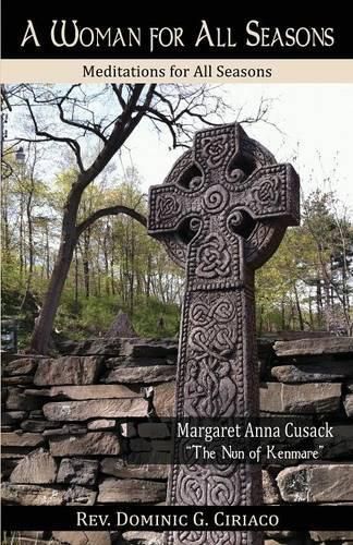 Cover image for A Woman for All Seasons: Margaret Anna Cusack