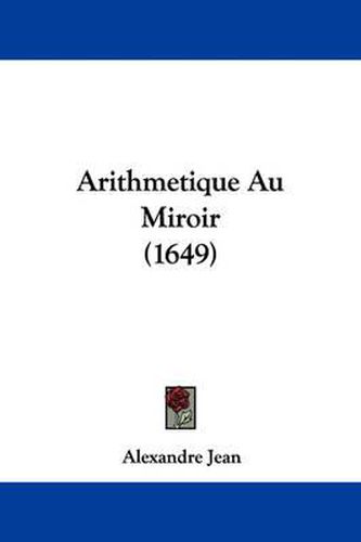 Cover image for Arithmetique Au Miroir (1649)