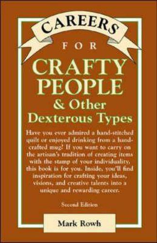 Crafty People & Other Dextorous Types