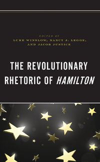 Cover image for The Revolutionary Rhetoric of Hamilton