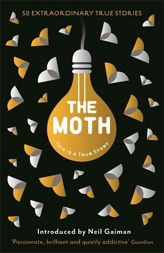 Cover image for The Moth: This Is a True Story