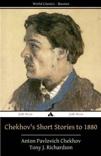 Cover image for Chekhov's Short Stories to 1880