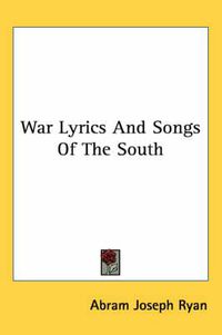 Cover image for War Lyrics and Songs of the South