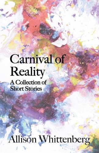 Cover image for Carnival of Reality: A Collection of Short Stories