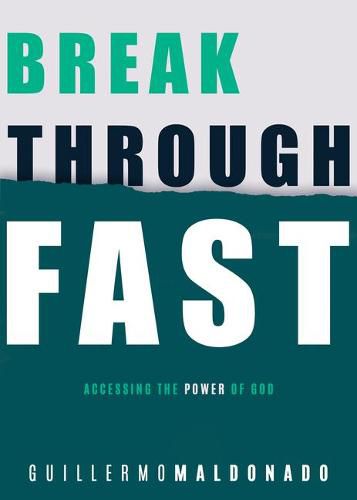 Cover image for Breakthrough Fast: Accessing the Power of God