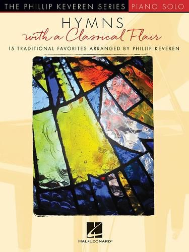 Cover image for Hymns with a Classical Flair: 15 Traditional Favorites
