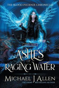 Cover image for Ashes of Raging Water: A Completed Urban Fantasy Action Adventure