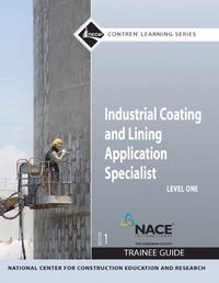 Cover image for Industrial Coating and Lining Application Specialist Trainee Guide, Level 1