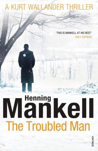 Cover image for The Troubled Man: A Kurt Wallander Mystery