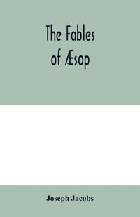 Cover image for The fables of AEsop