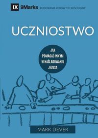 Cover image for Uczniostwo (Discipling) (Polish): How to Help Others Follow Jesus