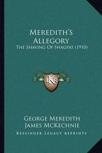 Cover image for Meredith's Allegory: The Shaving of Shagpat (1910)