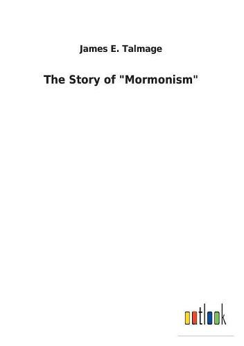 The Story of  Mormonism