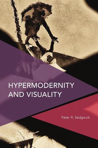 Cover image for Hypermodernity and Visuality