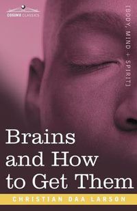 Cover image for Brains and How to Get Them