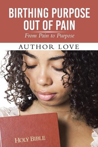 Cover image for Birthing Purpose Out of Pain