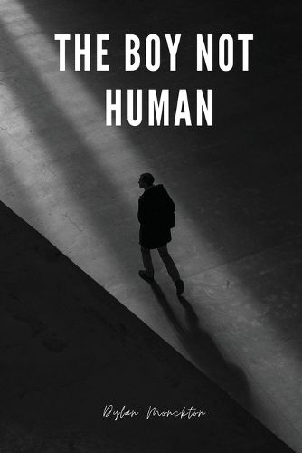 Cover image for The Boy Not Human