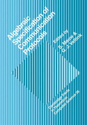 Cover image for Algebraic Specification of Communication Protocols