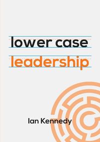 Cover image for lower case leadership