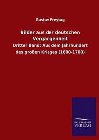 Cover image for Bilder aus der deutschen Vergangenheit