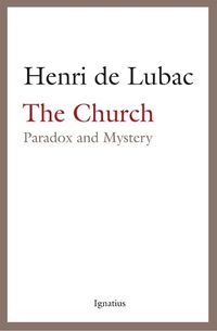 Cover image for The Church: Paradox and Mystery