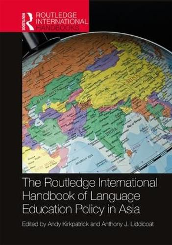 Cover image for The Routledge International Handbook of Language Education Policy in Asia