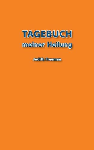 Tagebuch meiner Heilung