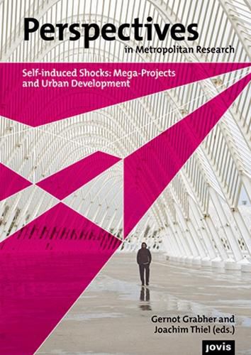 Cover image for Self-induced Shocks: Mega-Projects and Urban Development