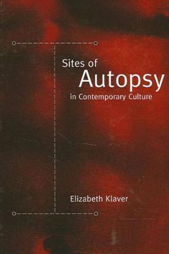 Cover image for Sites of Autopsy in Contemporary Culture