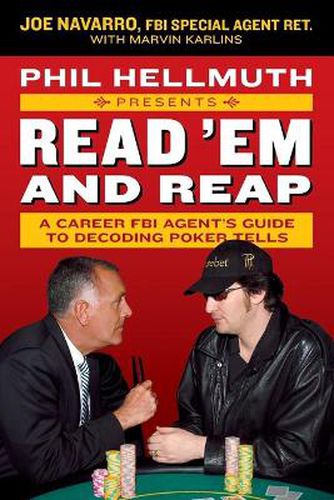 Cover image for Phil Hellmuth Presents Read 'Em and Reap: A Career FBI Agent's Guide to Decoding Poker Tells