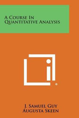 Cover image for A Course in Quantitative Analysis