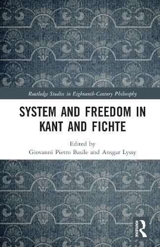 Cover image for System and Freedom in Kant and Fichte