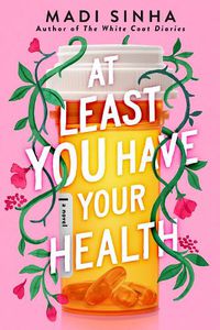 Cover image for At Least You Have Your Health
