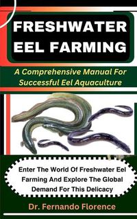 Cover image for Freshwater Eel Farming