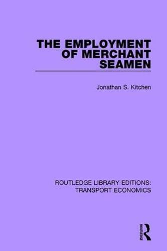 Cover image for The Employment of Merchant Seamen