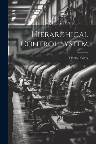 Cover image for Hierarchical Control System