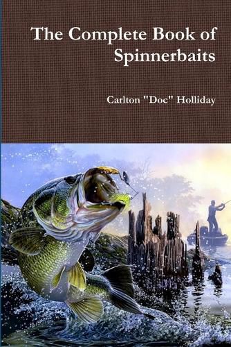 The Complete Book of Spinnerbaits