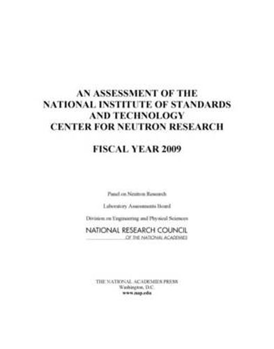 An Assessment of the National Institute of Standards and Technology Center for Neutron Research: Fiscal Year 2009