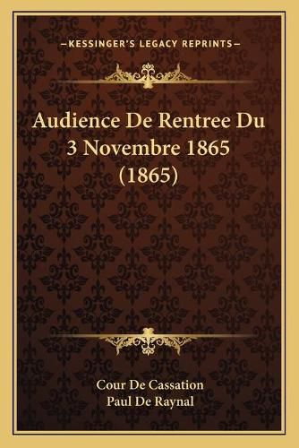 Audience de Rentree Du 3 Novembre 1865 (1865)