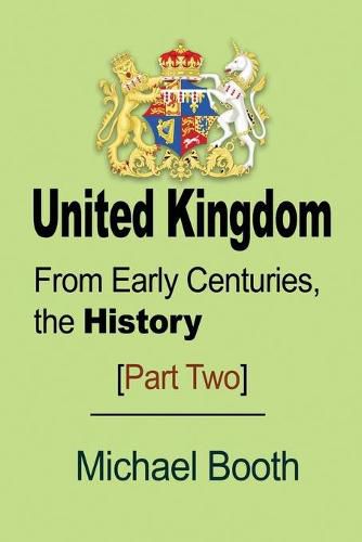 Cover image for United Kingdom: From Early Centuries, the History