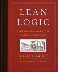 Cover image for Lean Logic: A Dictionary for the Future and How to Survive It